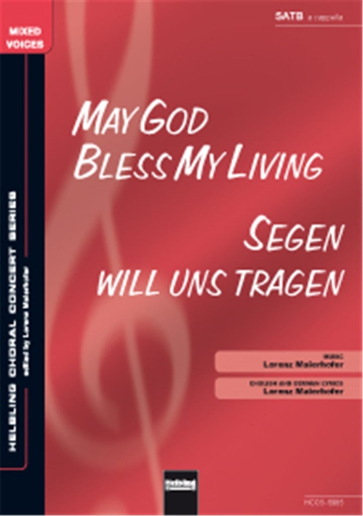 May God Bless My Living/Segen will uns tragen
